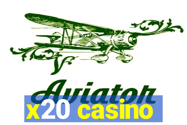 x20 casino