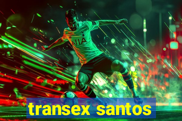 transex santos