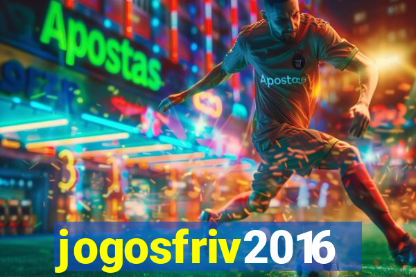 jogosfriv2016