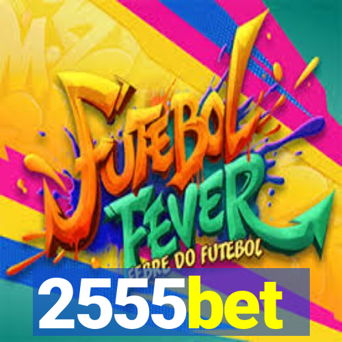 2555bet