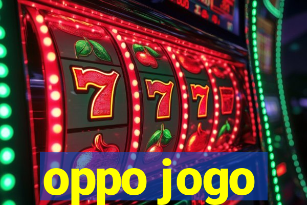 oppo jogo