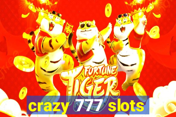 crazy 777 slots