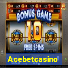 Acebetcasino