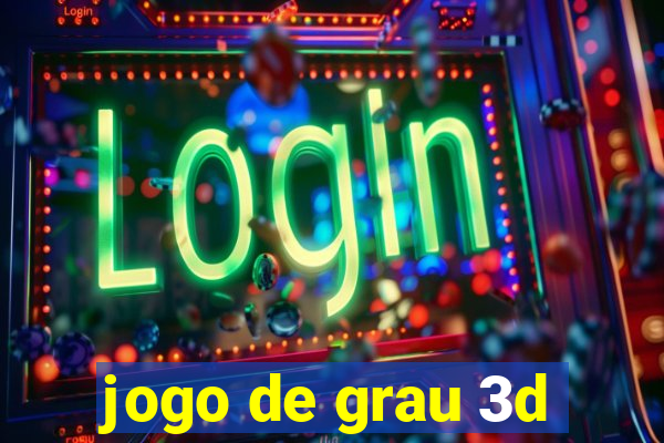 jogo de grau 3d