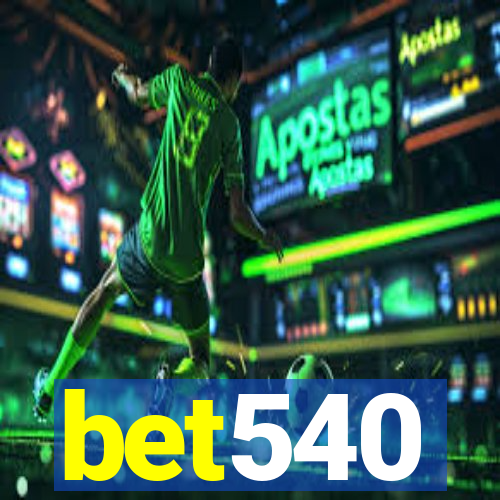 bet540