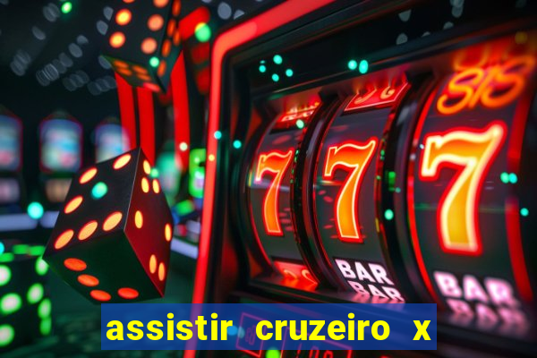 assistir cruzeiro x corinthians ao vivo gratis