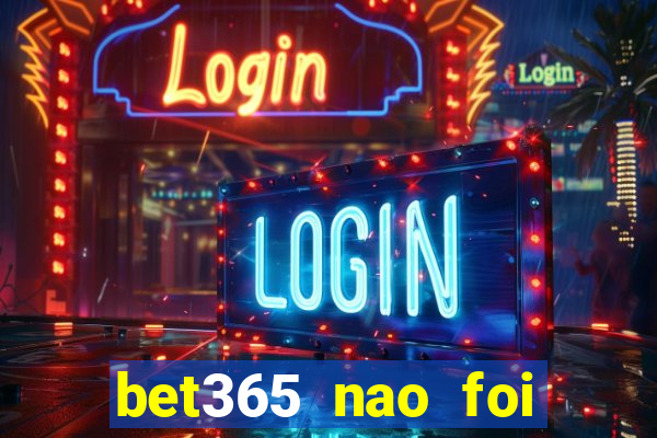 bet365 nao foi possivel processar seu deposito