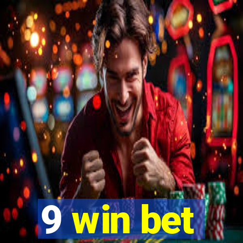 9 win bet