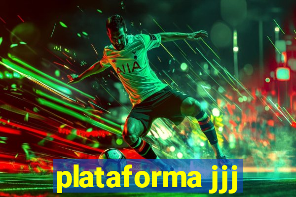 plataforma jjj