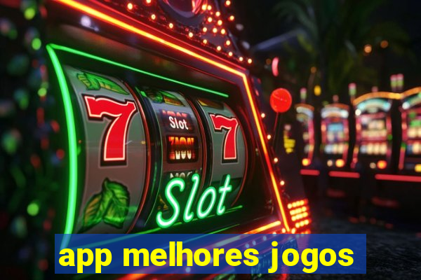 app melhores jogos