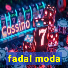 fadal moda