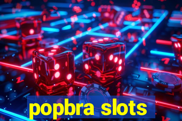 popbra slots