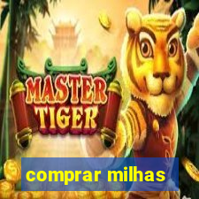 comprar milhas