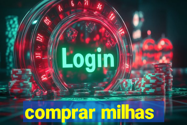 comprar milhas