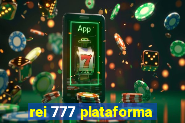 rei 777 plataforma