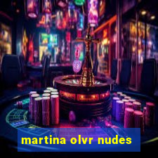 martina olvr nudes