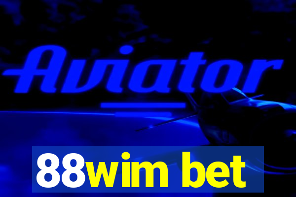 88wim bet