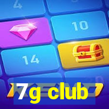 7g club