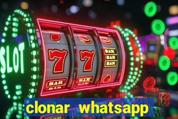 clonar whatsapp normal gratis