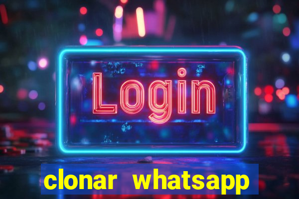 clonar whatsapp normal gratis