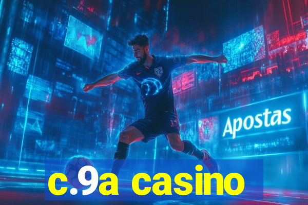 c.9a casino