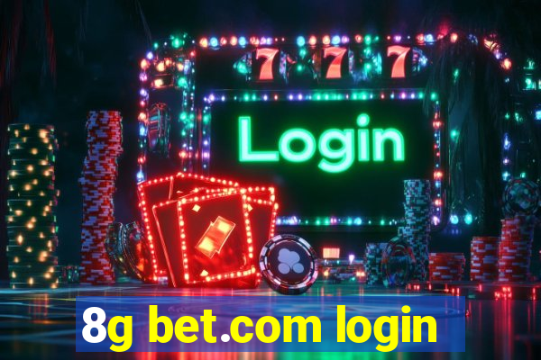 8g bet.com login