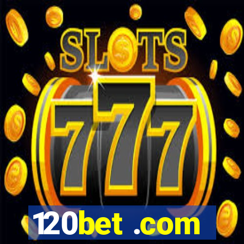 120bet .com