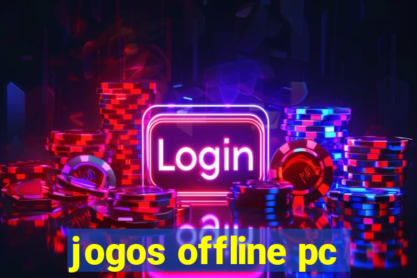 jogos offline pc