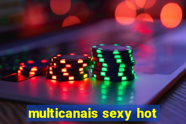 multicanais sexy hot