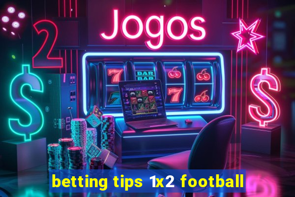 betting tips 1x2 football