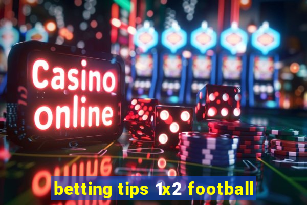 betting tips 1x2 football