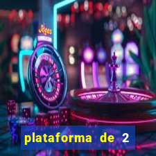 plataforma de 2 reais cassino