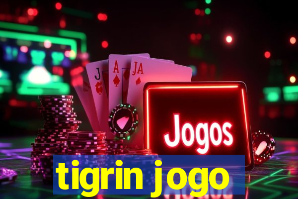 tigrin jogo