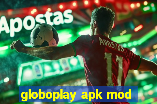 globoplay apk mod