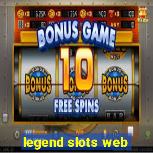 legend slots web