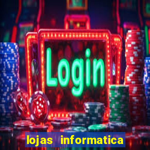 lojas informatica em recife