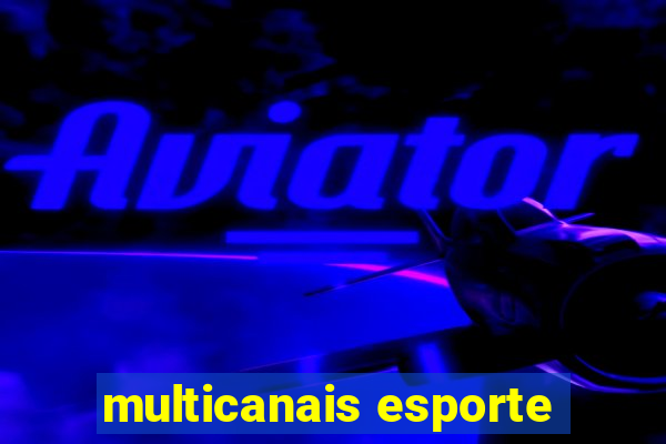 multicanais esporte