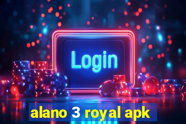 alano 3 royal apk