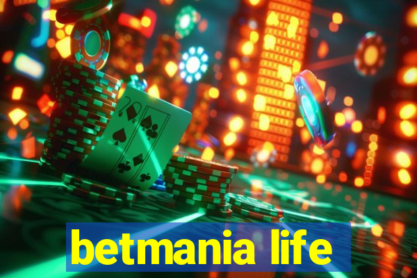 betmania life