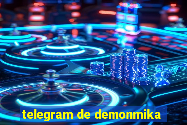 telegram de demonmika