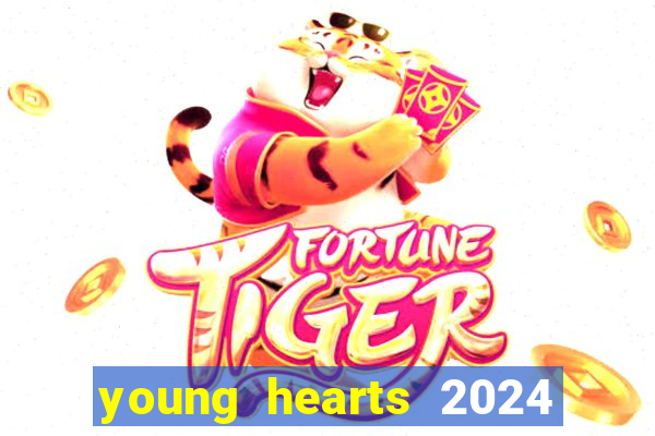 young hearts 2024 online legendado