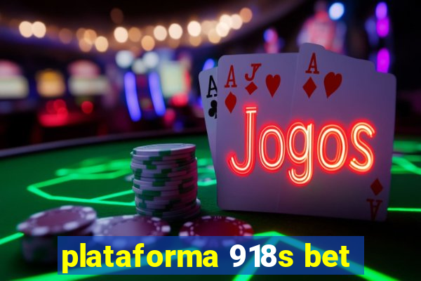 plataforma 918s bet