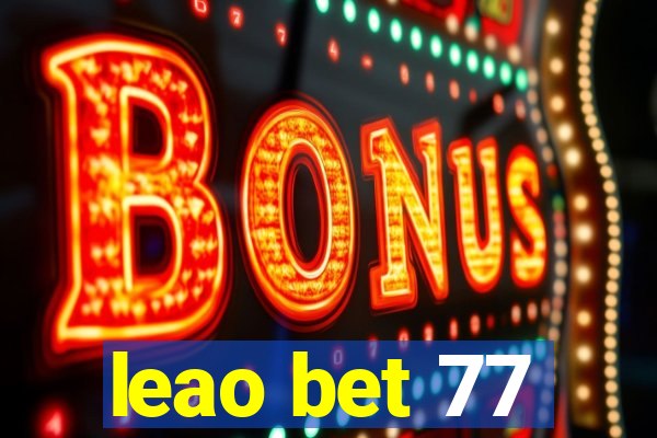 leao bet 77