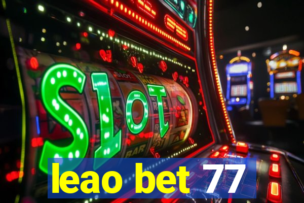 leao bet 77