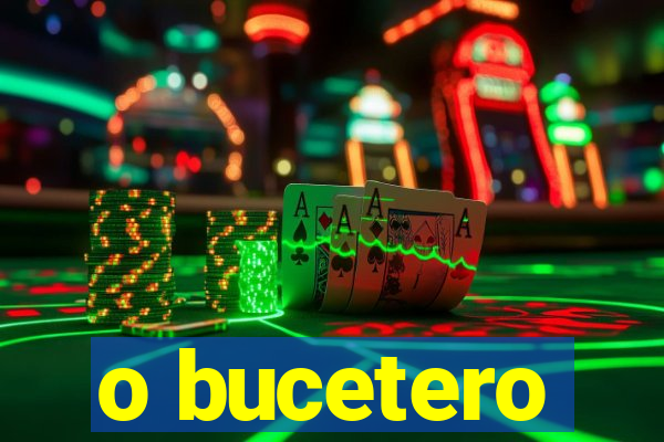 o bucetero