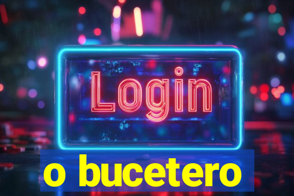 o bucetero