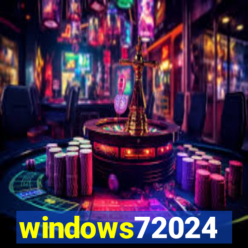 windows72024