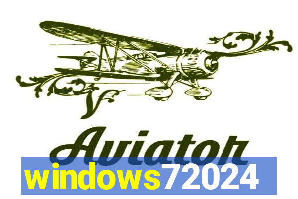 windows72024