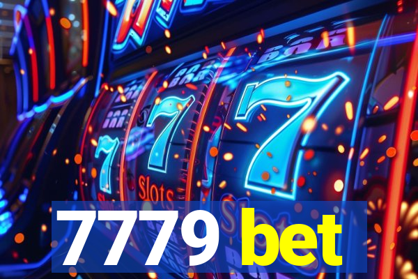 7779 bet