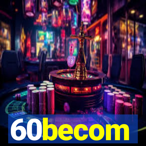 60becom